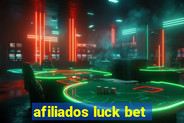 afiliados luck bet